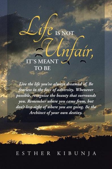 Life Is Not Unfair It's Meant to Be