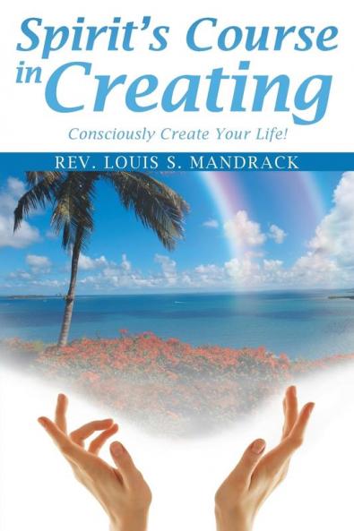 Spirit's Course in Creating