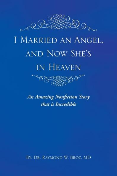 I Married an Angel and Now She's in Heaven