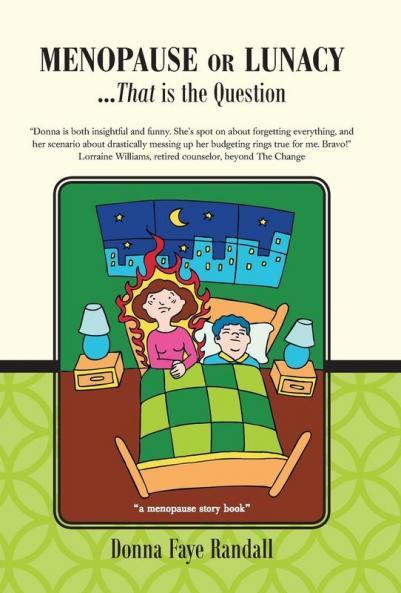Menopause or Lunacy