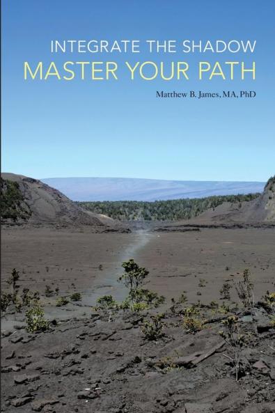 Integrate the Shadow Master Your Path