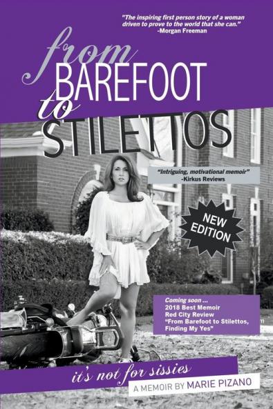 From Barefoot to Stilettos It's Not for Sissies