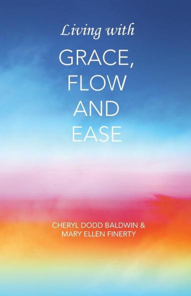 Living with Grace Flow and Ease