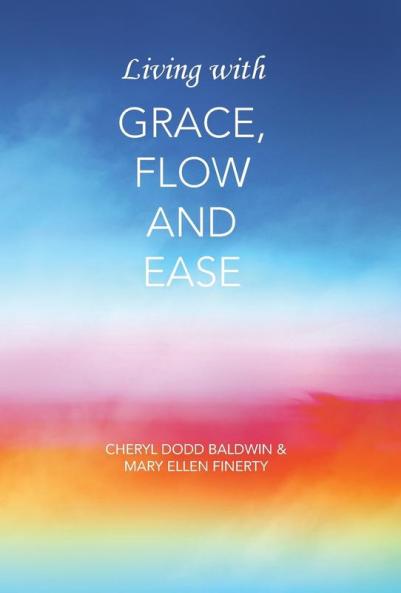 Living with Grace Flow and Ease