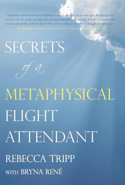 Secrets of a Metaphysical Flight Attendant