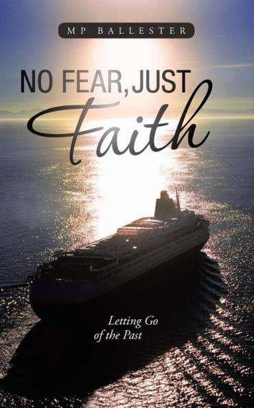 No Fear Just Faith
