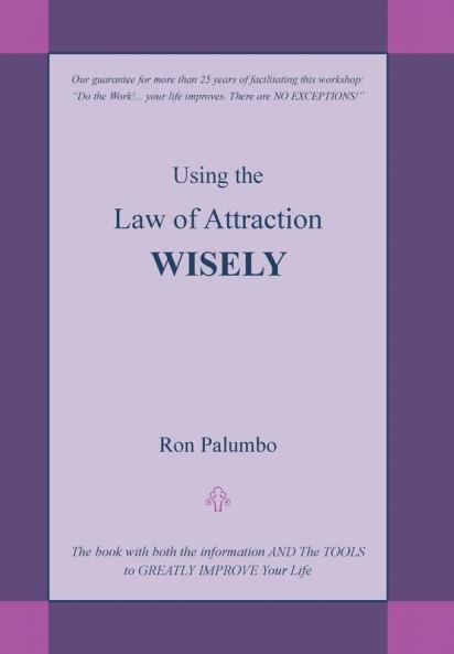 Using the Law of Attraction Wisely