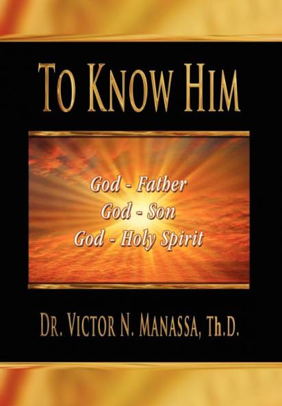 To Know Him