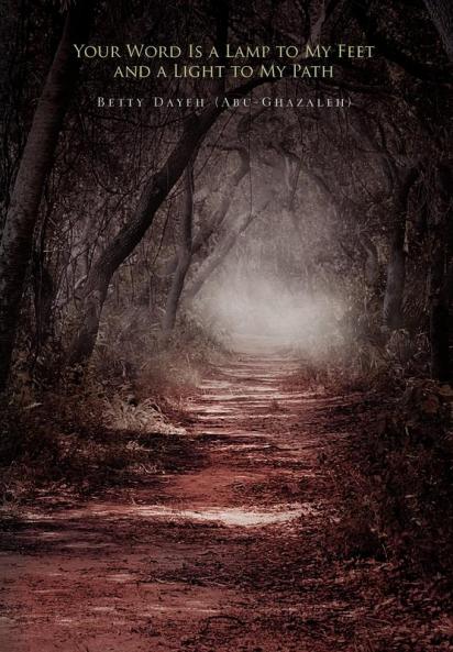 Your Word Is a Lamp to My Feet and a Light to My Path