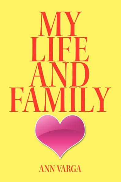 My Life and Family