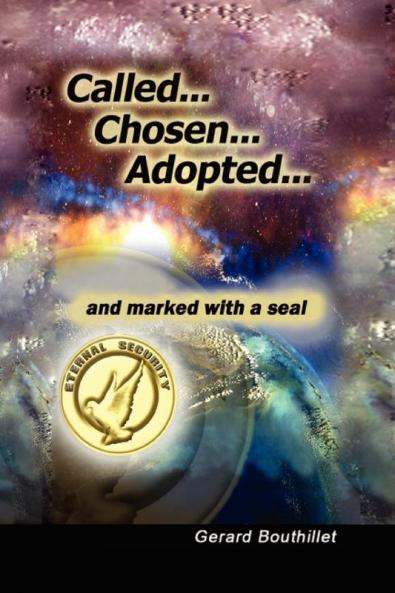 Called.Chosen.Adopted.and  Marked With a Seal