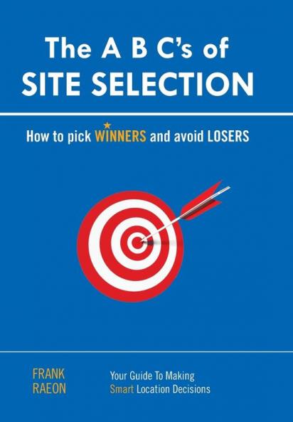 The A B C���s of SITE SELECTION