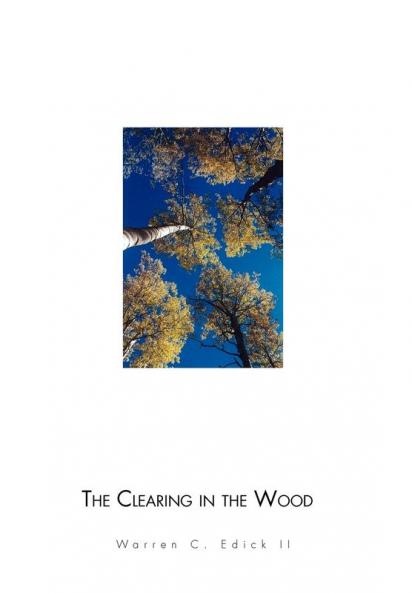 The Clearing in the Wood