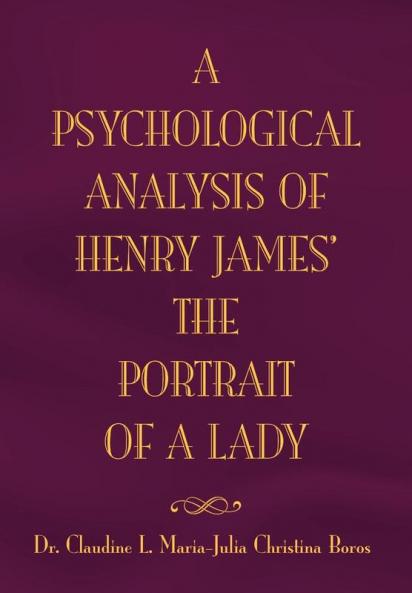 The Psychological Analysis of Henry James in The Portrait of A Lady