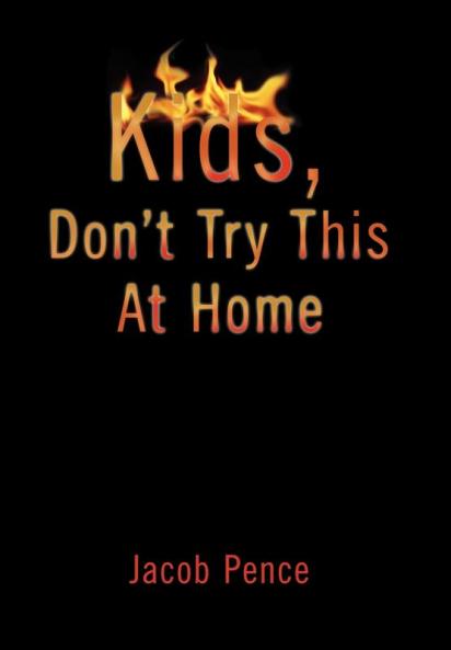 Kids Don't Try This at Home