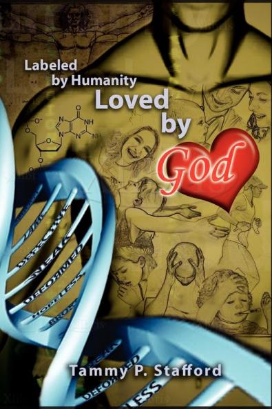 Labeled by Humanity Loved by God