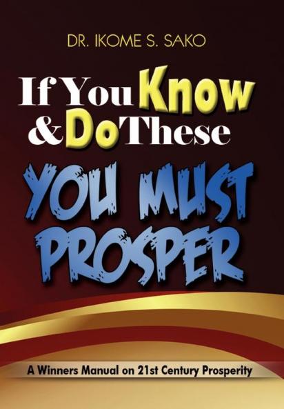 If You Know & Do These You Must Prosper