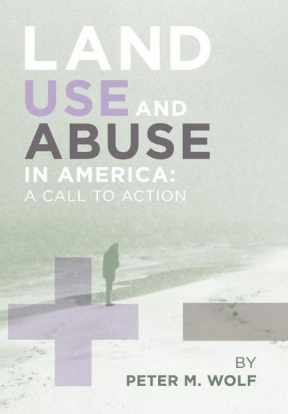 Land Use and Abuse in America