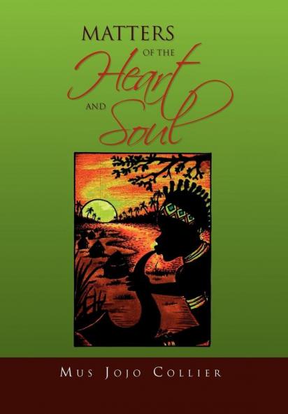 Matters Of The Heart And Soul