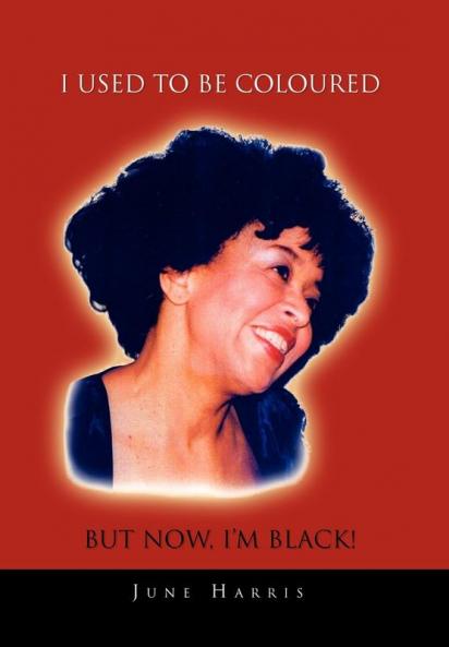 I Used to Be Coloured But Now I'm Black!