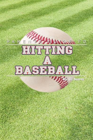 Parents Guide to Hitting a Baseball