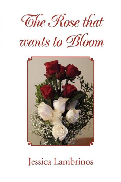 The Rose that wants to Bloom