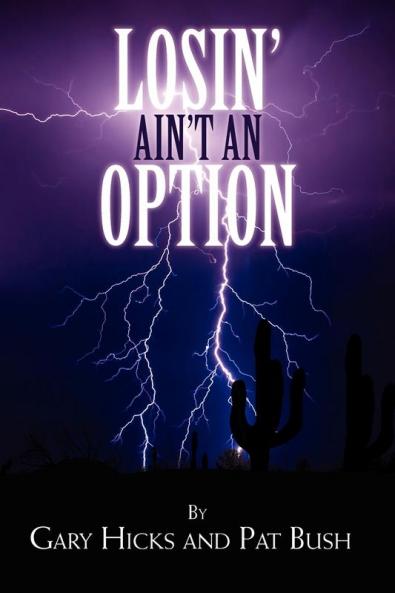 Losin' Ain't an Option