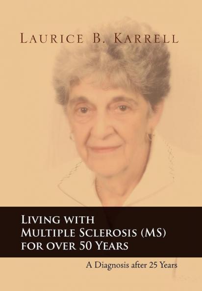 Living with Multiple Sclerosis (MS) for Over 50 Years