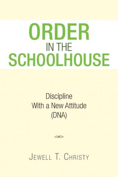 Order in the Schoolhouse