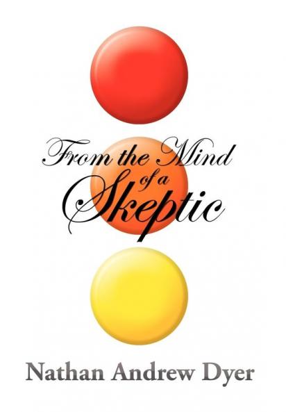 From the Mind of a Skeptic