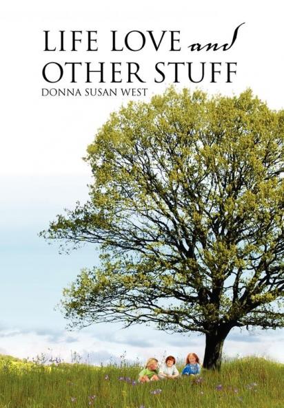 Life Love and Other Stuff