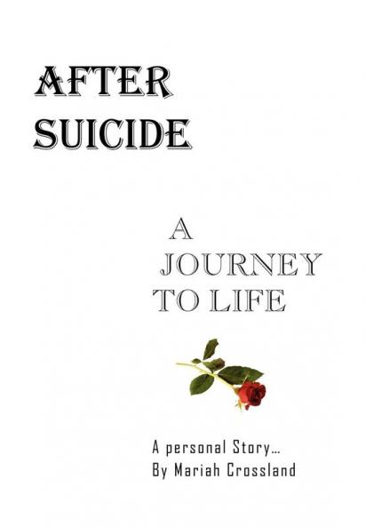 After Suicide - A Journey to Life