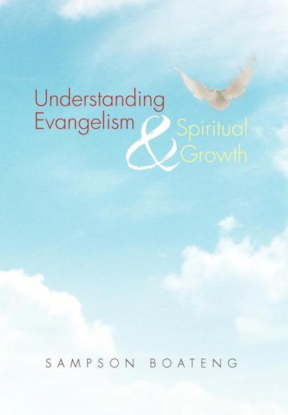 Understanding Evangelism and Spiritual Growth