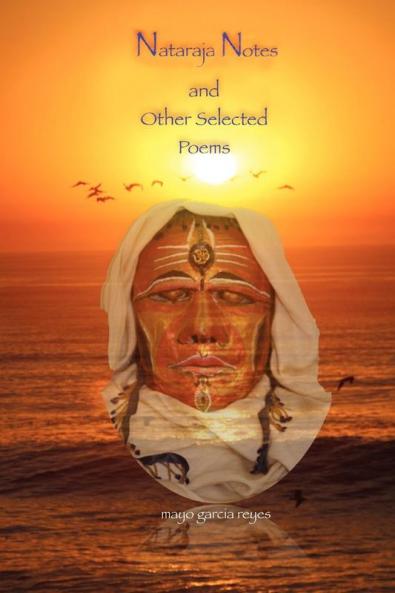Nataraja Notes and Other Selected Poems