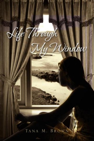 LIFE THROUGH MY WINDOW