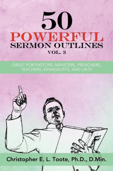 50 POWERFUL SERMON OUTLINES VOL. 3