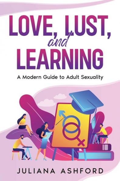 Love Lust and Learning