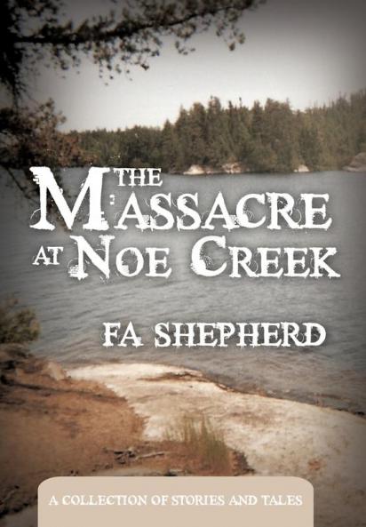The Massacre at Noe Creek