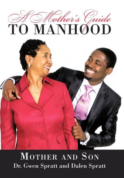 A Mother's Guide to Manhood