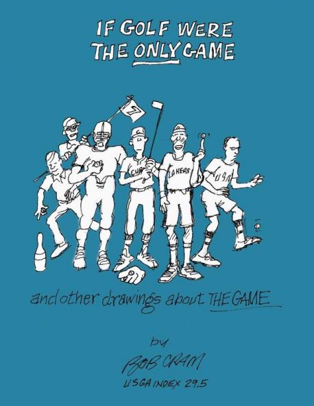 If Golf Were The Only Game