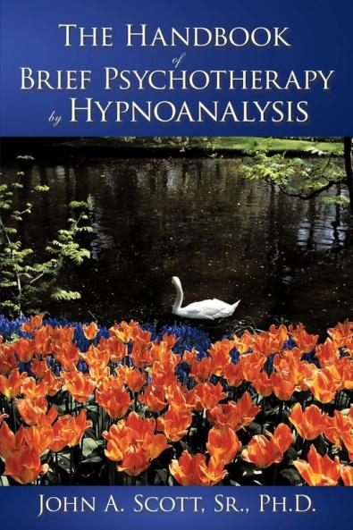 The Handbook of Brief Psychotherapy by Hypnoanalysis