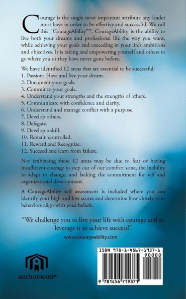 12 Steps For Courageous Leadership: Start Your Journey Now!