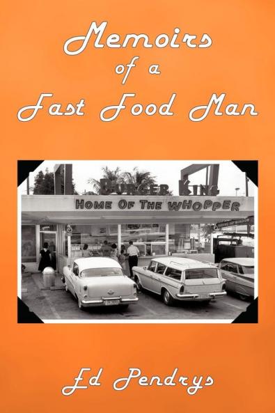 Memoirs of a Fast Food Man