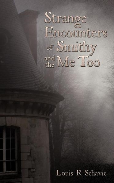 Strange Encounters of Smithy and the Me Too
