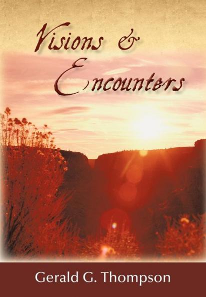 Visions & Encounters