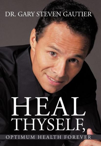 Heal Thyself Optimum Health Forever