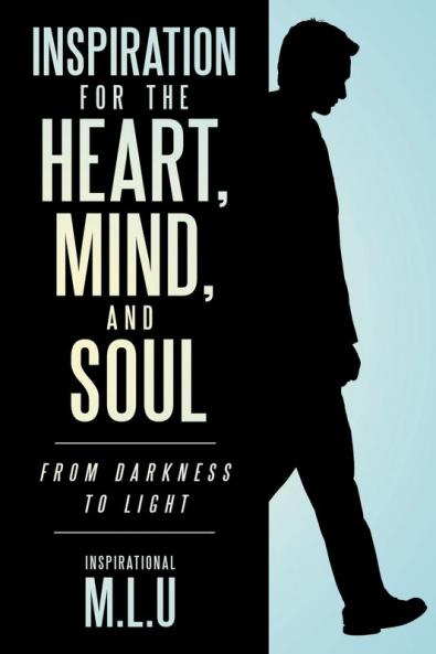 Inspiration for the Heart Mind and Soul