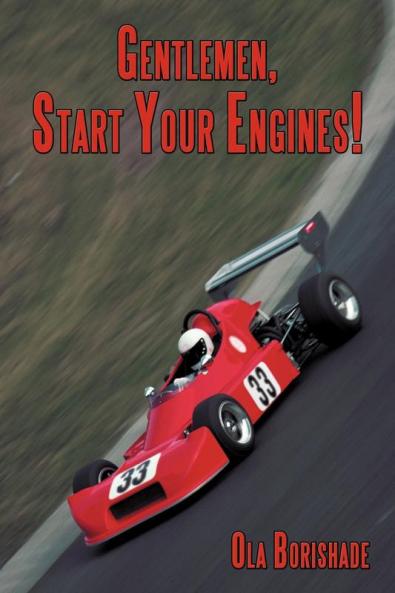Gentlemen Start Your Engines!