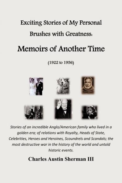 Exciting Stories of My Personal Brushes with Greatness