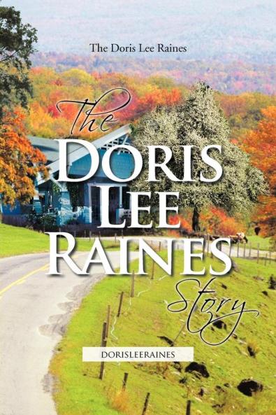 The Doris Lee Raines Story